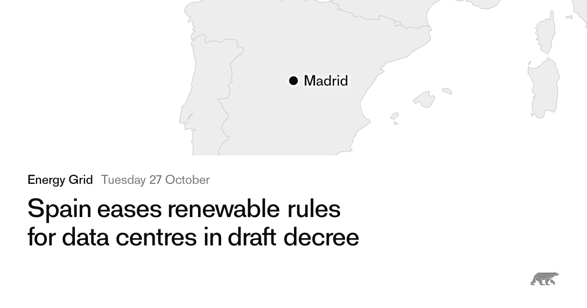 Spain eases renewable rules for data centres in draft decree · Pollar