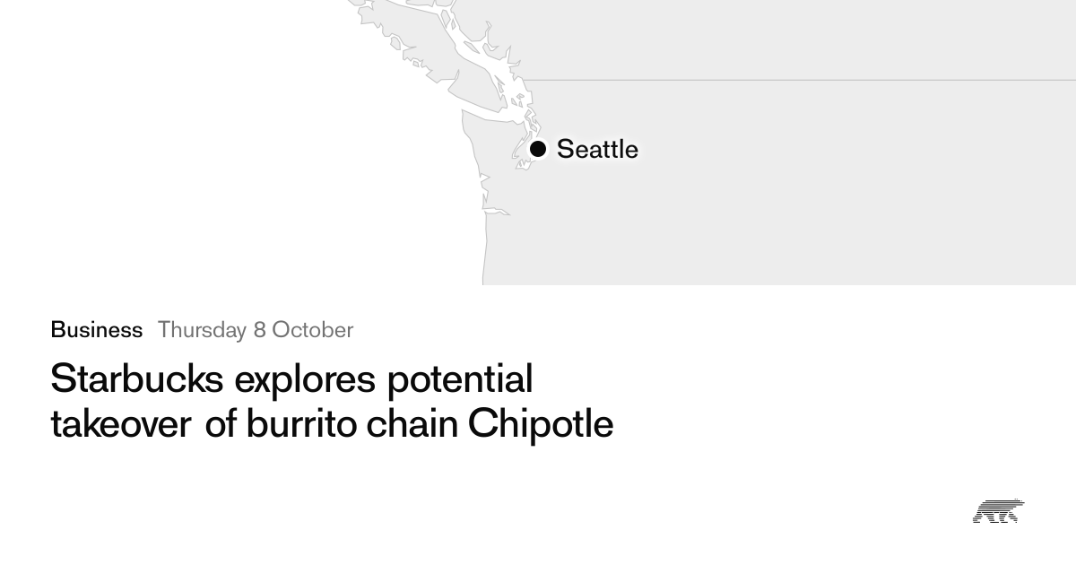 Starbucks explores potential takeover of burrito chain Chipotle