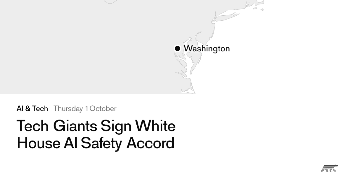 Tech Giants Sign White House AI Safety Accord · Pollar