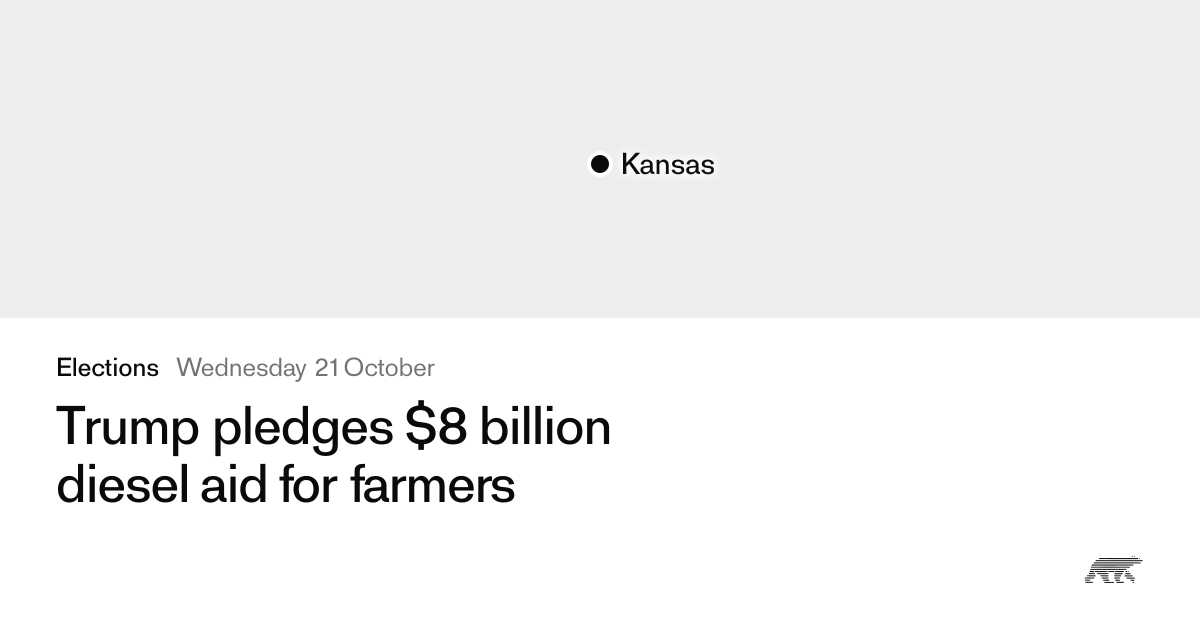 Trump pledges $8 billion diesel aid for farmers · Pollar